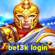 bet3k login