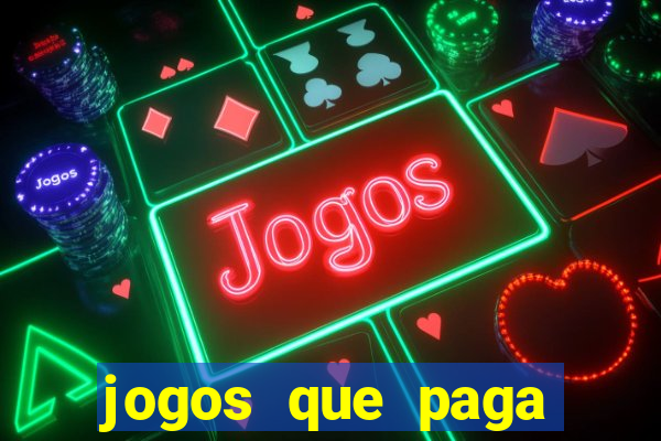 jogos que paga dinheiro de verdade no pix