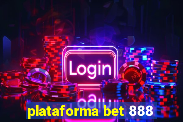 plataforma bet 888