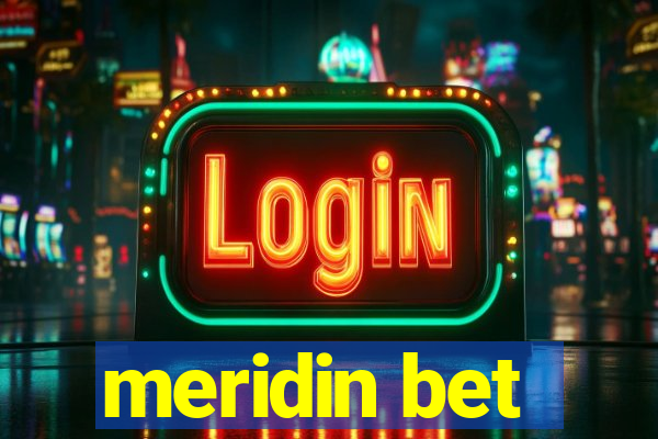 meridin bet