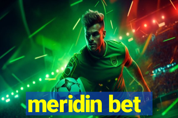 meridin bet