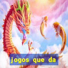 jogos que da dinheiro de verdade sem depositar