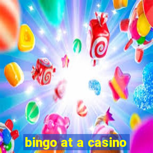 bingo at a casino