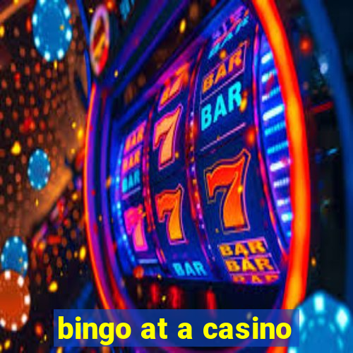 bingo at a casino