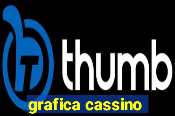 grafica cassino