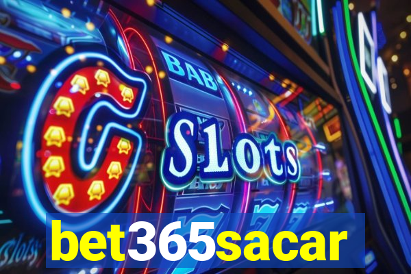 bet365sacar