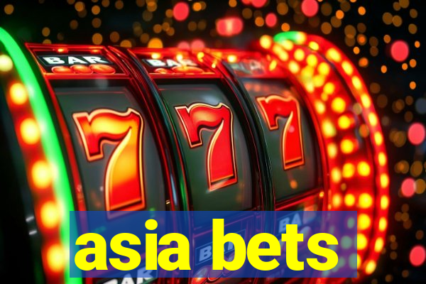 asia bets