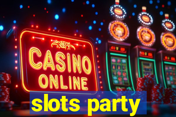 slots party