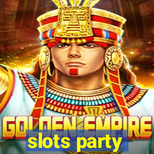 slots party