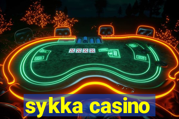 sykka casino