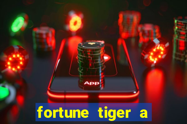 fortune tiger a partir de 1 real