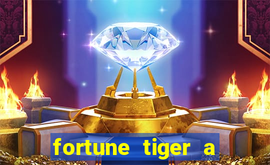 fortune tiger a partir de 1 real