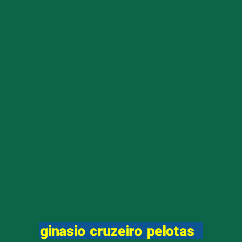 ginasio cruzeiro pelotas