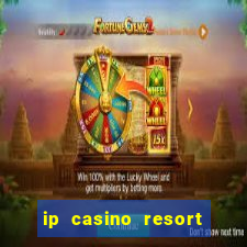 ip casino resort biloxi mississippi