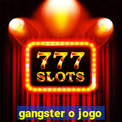 gangster o jogo