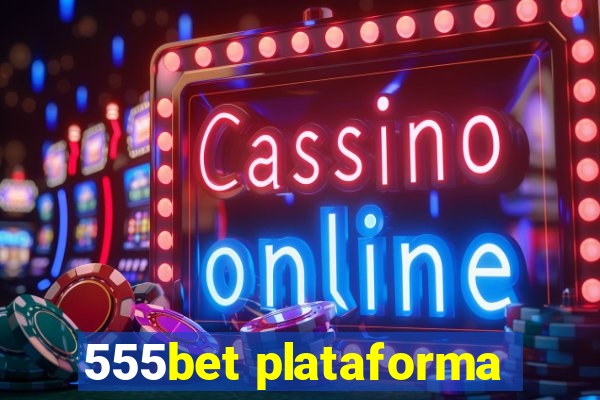 555bet plataforma