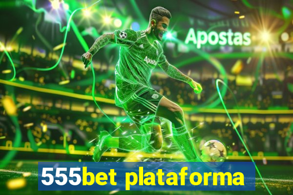 555bet plataforma