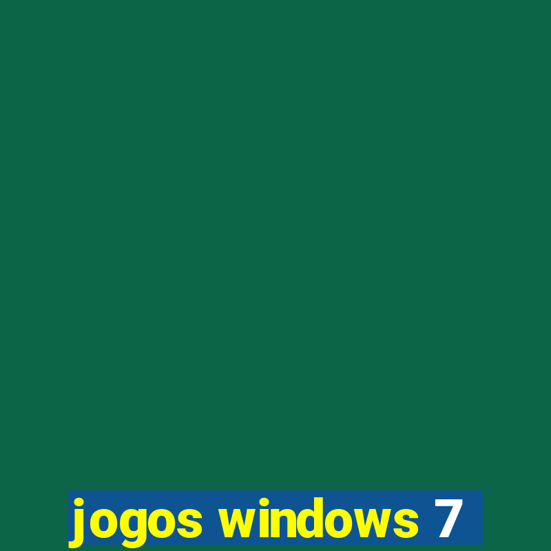 jogos windows 7