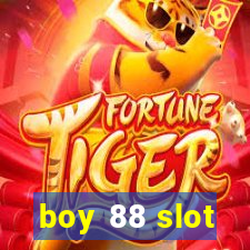 boy 88 slot