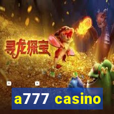 a777 casino