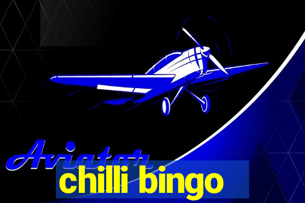 chilli bingo