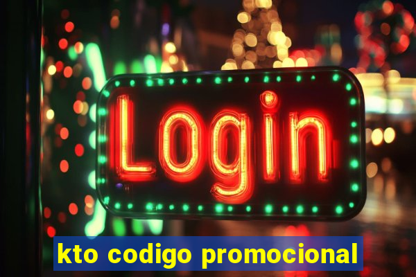 kto codigo promocional