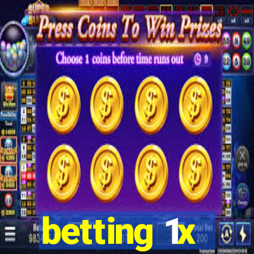 betting 1x