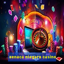 senaca niagara casino