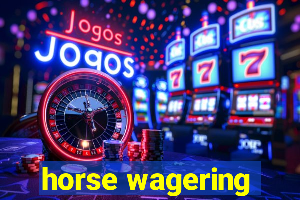 horse wagering