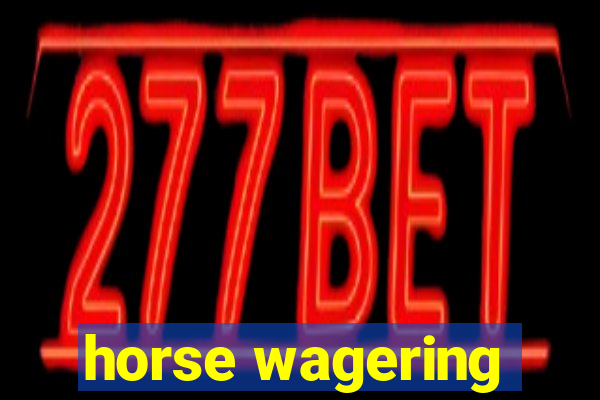 horse wagering