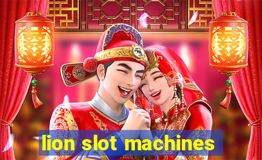 lion slot machines