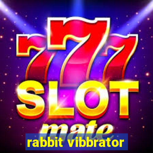 rabbit vibbrator