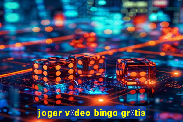 jogar v铆deo bingo gr谩tis