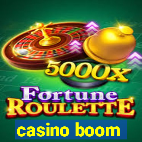 casino boom