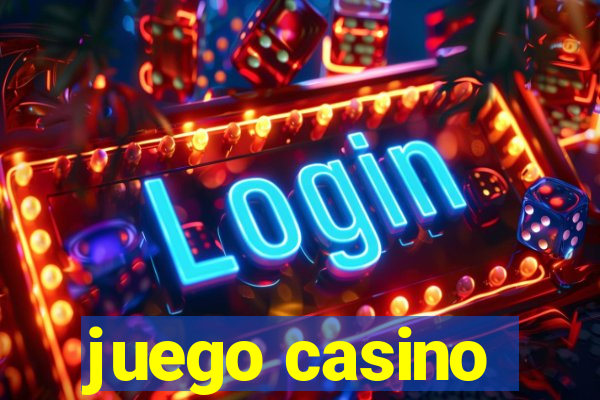 juego casino