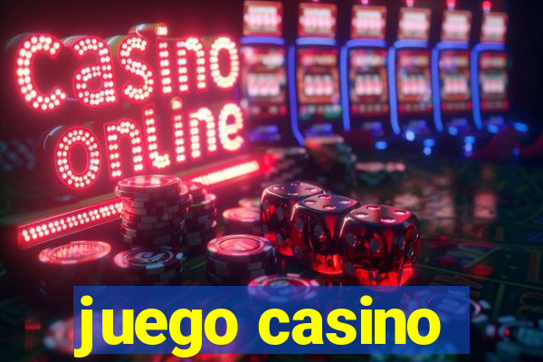 juego casino