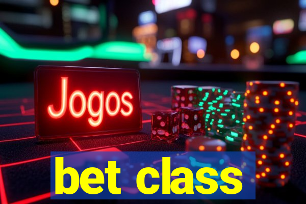 bet class