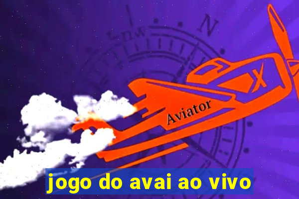 jogo do avai ao vivo