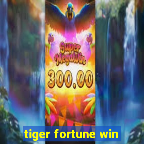 tiger fortune win