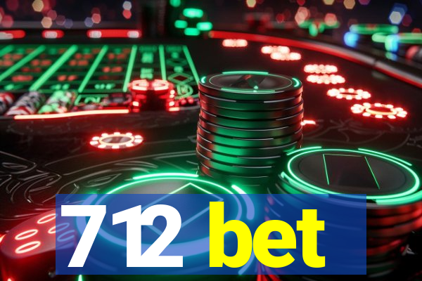 712 bet