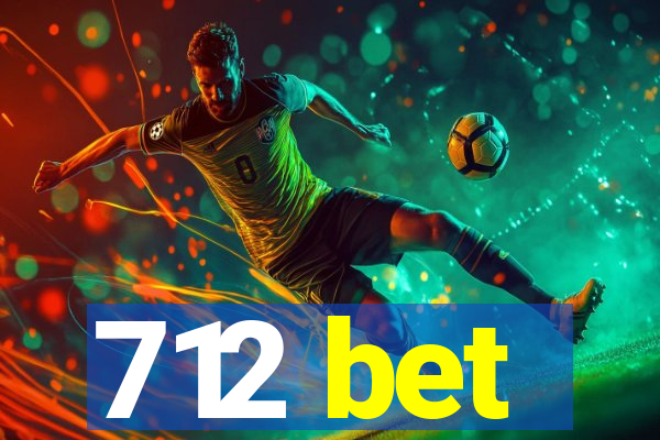 712 bet