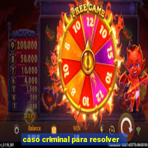 caso criminal para resolver