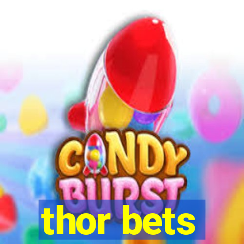 thor bets