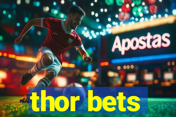 thor bets