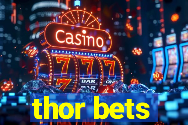 thor bets