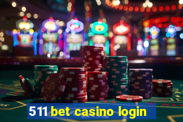 511 bet casino login