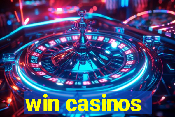 win casinos