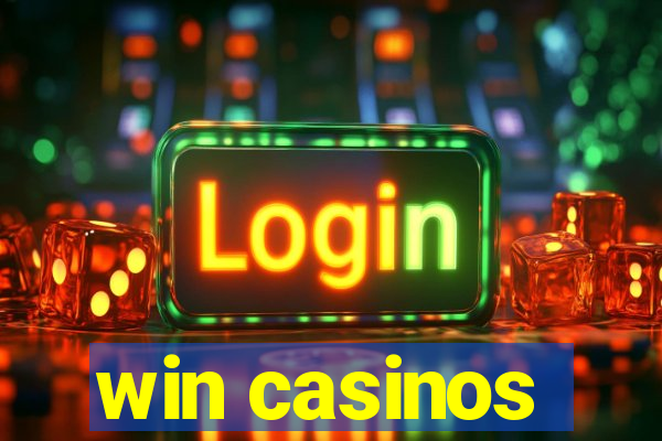 win casinos