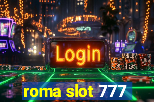 roma slot 777