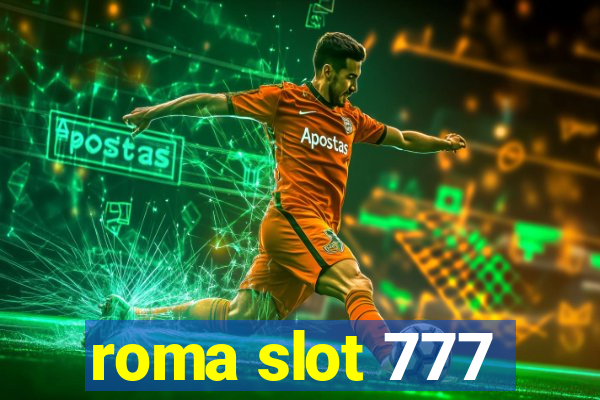 roma slot 777